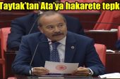 Milletvekili Mehmet Taytak’tan Ata’ya hakarete tepki