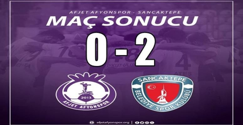 Afjet Afyonspor'umuz 0 – 2 Sancaktepe