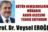 Prof. Dr. Veysel Eroğlu Afyonkarahisar’ın Kadir Gecesini tebrik etti ! – GÜNDEM