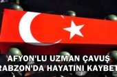 Afyon’lu Uzman Çavuş Trabzon’da vefat etti !! – YAŞAM