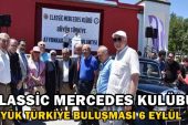 Classic Mercedes Kulübü büyük Türkiye buluşması Afyon’da yapılacak ! – BELEDİYELER