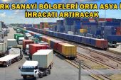 Türk sanayi bölgeleri Orta Asya ile ihracatı artıracak – EKONOMİ