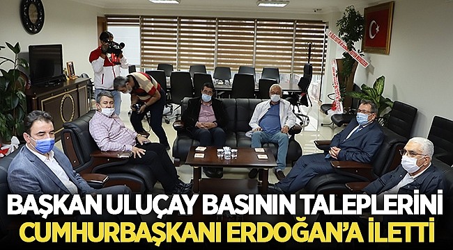 Uluçay, Basının Taleplerini Cumhurbaşkanı Erdoğan’a İletti – Siyaset